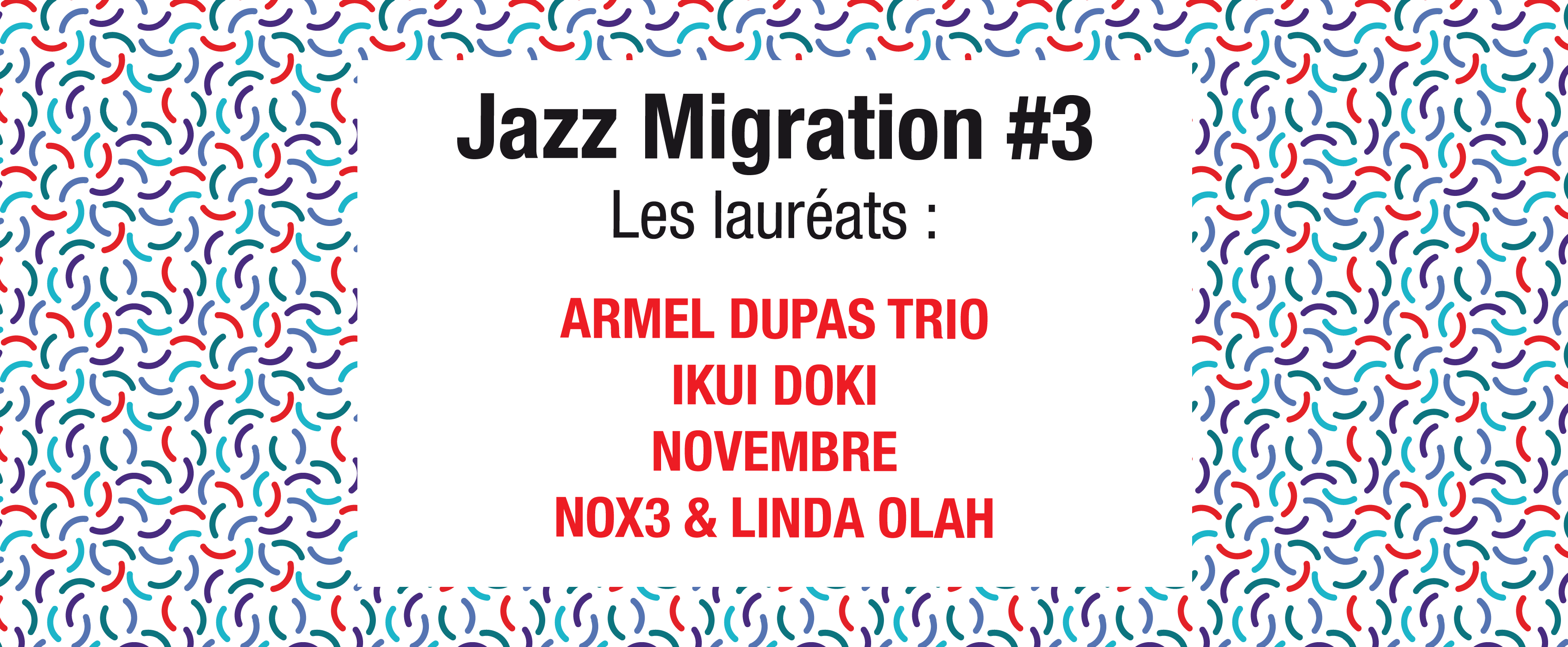 Lire la suite à propos de l’article Jazz Migration#3 : the laureates