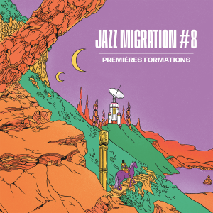 Lire la suite à propos de l’article Premières formations pour les Jazz Migration #8